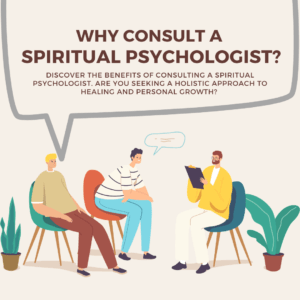 10 BENEFITS OF CONSULTING A SPIRITUAL PSYCHOLOGIST
